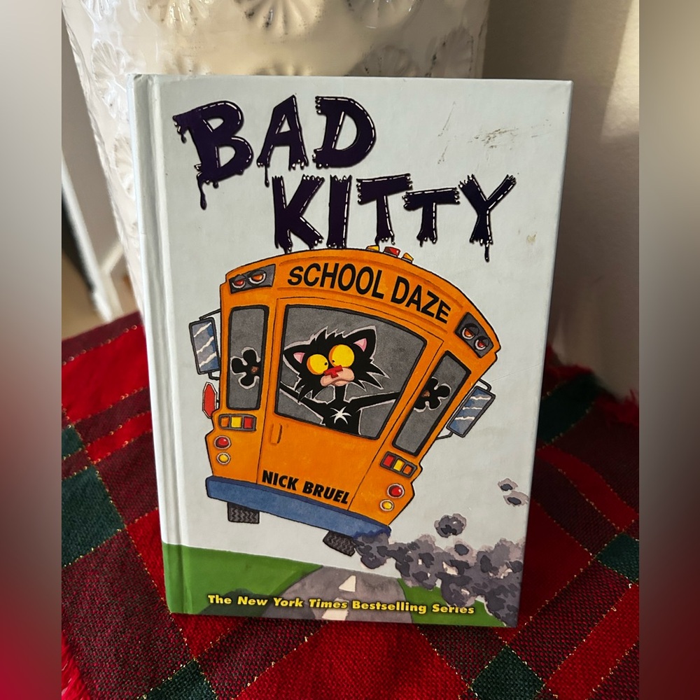 Bad Kitty School Daze Hardcover Kids Chapter Book